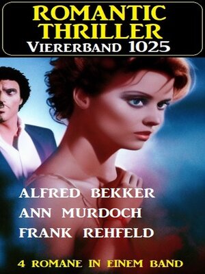 cover image of Romantic Thriller Viererband 1025